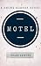 Motel: A Serial Killer Horror Short Story (Ana R. Key)