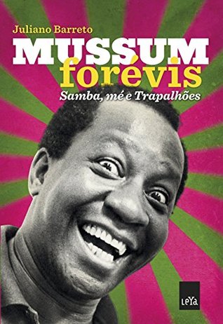 Mussum Forévis: Samba, mé e trapalhões (Kindle Edition)