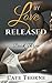 By Love Released by Cate Thorne
