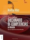 Diccionario de Competencias. La Trilogía. Tomo 1: Las 60 competencias más utilizadas en gestión por competencias (Spanish Edition)