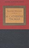 The Gospel Scholars Series: Selected Writings of M. Catherine Thomas The Gospel Scholars Series: Selected Writings of M. Catherine Thomas