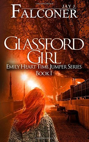 Glassford Girl (Emily Heart Time Jumper #1)