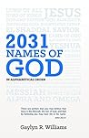 2031 Names of God in Alphabetical Order: Transform Your Life as You Get to Know God in New Ways