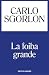 La foiba grande