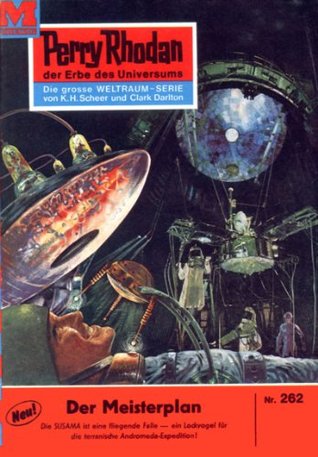 Perry Rhodan 262: Der Meisterplan: Perry Rhodan-Zyklus "Die Meister der Insel" (Perry Rhodan-Erstauflage) (German Edition)
