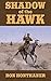 Shadow Of The Hawk