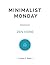 Minimalist Monday - Zen Hom...