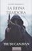 La Reina Traidora (La Espía Traidora #3)