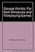 Savage Worlds: For Both Miniatures and Roleplaying Games