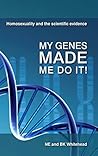 My Genes Made Me ...