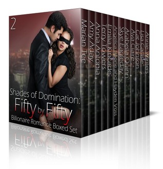 Shades of Domination: Fifty by Fifty #2: Billionaire Romance Boxed Set