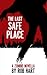 The Last Safe Place: A Zombie Novella