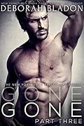 Gone - Part Three