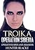 TROIKA: Operation Siberia: ...