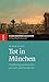 Tot in München: Friedhofsgeschichte(n) aus acht Jahrhunderten (Kleine Münchner Geschichten) (German Edition)