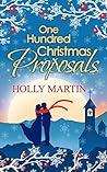 One Hundred Christmas Proposals by Holly Martin