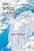 On the Wings of Angels (Bey...