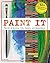 Paint It: The Art of Acryli...