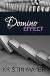 Domino Effect by Kristin Mayer
