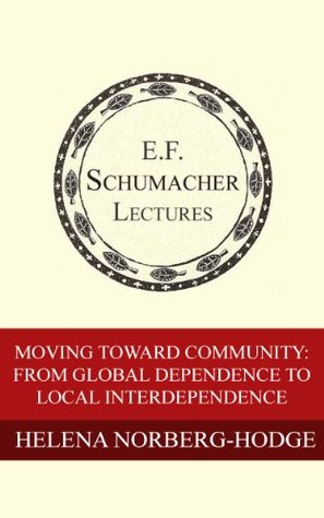 Moving Toward Community: From Global Dependence to Local Interdependence (Kindle Edition)