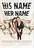 His Name Her Name: Forbidden Erotic Romance
