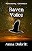 Raven Voice (Ravynwyng Chronicles Universe, #0.2)