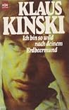 Ich bin so wild nach deinem Erdbeermund by Klaus Kinski