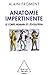 Anatomie impertinente: Le corps humain et l'évolution (Sciences) (French Edition)