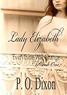 Lady Elizabeth by P.O. Dixon
