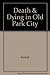 Death & Dying in Old Park City by Kimball