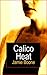Calico Heat: An Erotic Tale of the Old West (2nd edition)