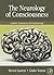 The Neurology of Consciousness: Cognitive Neuroscience and Neuropathology