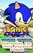 The NEW (2015) Complete Guide to: Sonic Dash Game Cheats AND Guide with Free Tips & Tricks, Strategy, Walkthrough, Secrets, Download the game, Codes, Gameplay and MORE!
