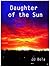Daughter Of the Sun by J.J. Bola