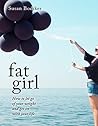 Fat Girl: How to ...