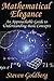Mathematical Elegance: An Approachable Guide to Understanding Basic Concepts