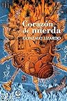 Corazon de mierda (Spanish Edition)