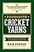 Favourite Cricket Yarns: Fr...