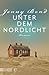 Unter dem Nordlicht: Roman