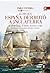 El día que España derrotó a Inglaterra: De cómo Blas de Lezo, tuerto, manco y cojo, venció en Cartagena de Indias a la otra "Armada Invencible"