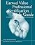 Earned Value Professional Certification Study Guide