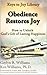 Obedience Restores Joy: How to Unlock God’s Gift of Lasting Happiness (Keys to Joy Library Book 6)