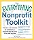 The Everything Nonprofit Toolkit: The all-in-one resource for establishing a nonprofit that will grow, thrive, and succeed (Everything® Series)