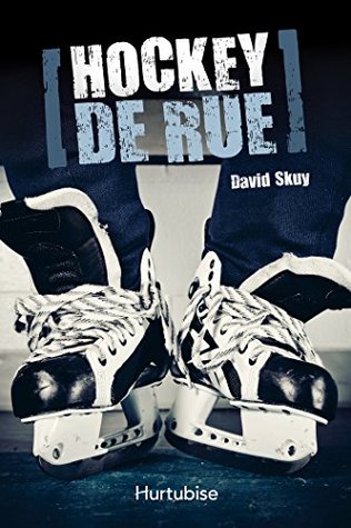 Hockey de rue (French Edition)