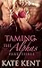 Taming the Alphas Part Three by Kate Kent