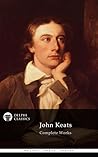 Complete Works of John Keats by John Keats