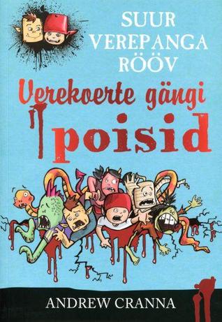 Verekoerte gängi poisid : suur verepanga rööv (Paperback)