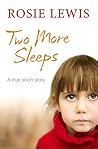 Two More Sleeps: ...