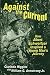 Against the Current: How Al...