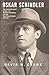 Oskar Schindler: The Untold Account of His Life, Wartime Activities, and the True Story Behind the List